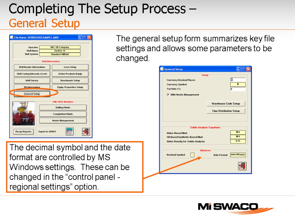 Completing The Setup Process – General Setup The general setup form summarizes key file